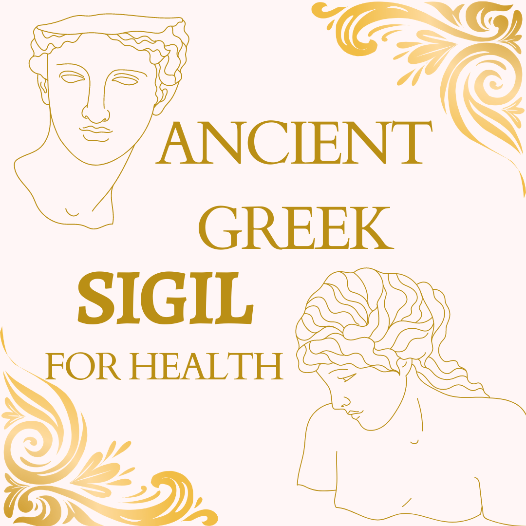 Ancient Greek Sigil for Rich Health - Secrets of the Mystics